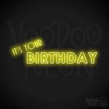 it's Your Birthday Neon Sign - Neon it's Your Birthday Sign - LED Neon Wall Art - Color Yellow