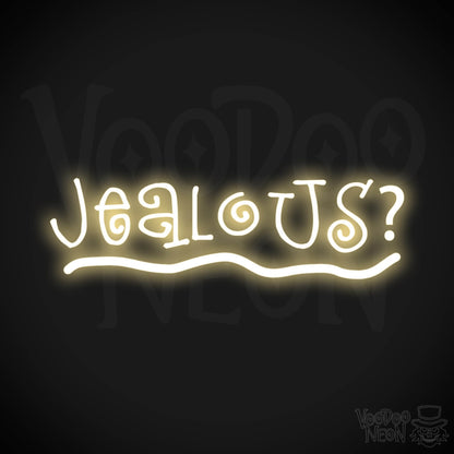 Jealous Neon Sign - Neon Jealous Sign - Color Warm White
