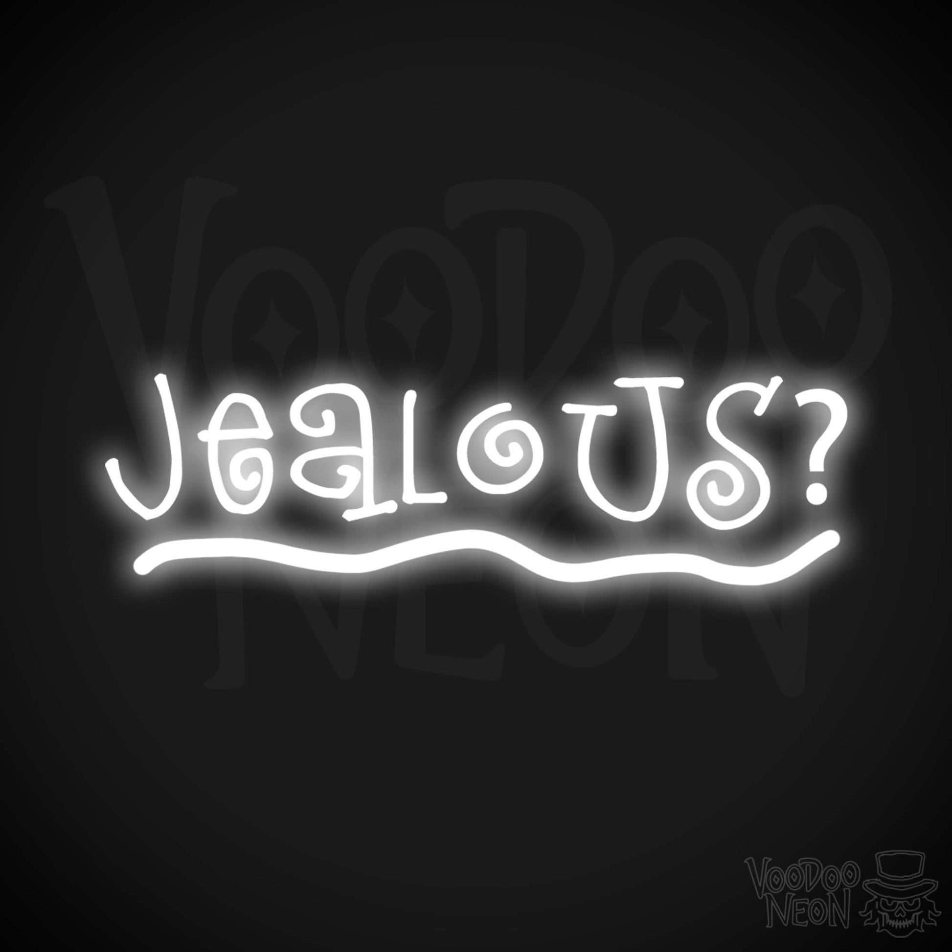 Jealous Neon Sign - Neon Jealous Sign - Color White
