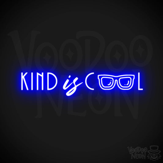 Kind Is Cool Neon Sign - Neon Kind Is Cool Sign - Color Dark Blue