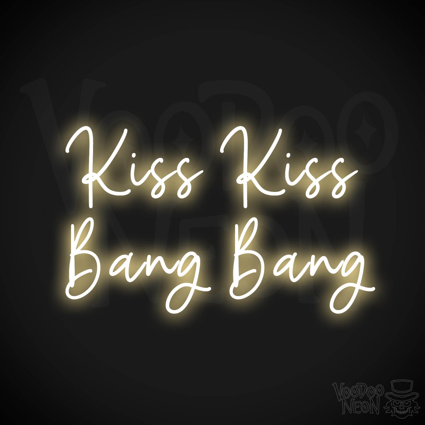 Kiss Kiss Bang Bang Neon Sign - Warm White