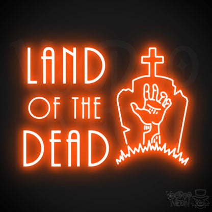 Land Of The Dead Neon Sign - Wall Art - Color Orange