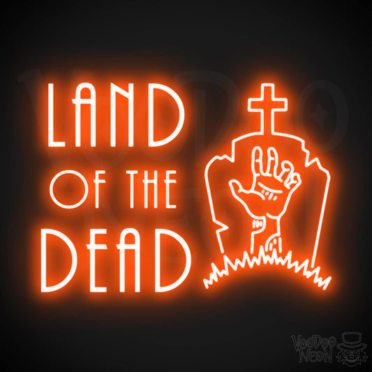 Land Of The Dead Neon Sign - Wall Art - Color Orange