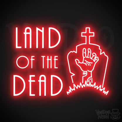 Land Of The Dead Neon Sign - Wall Art - Color Red