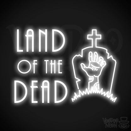 Land Of The Dead Neon Sign - Wall Art - Color White