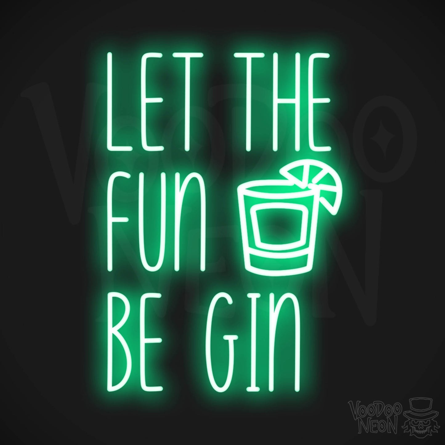 Let The Fun Be Gin LED Neon - Green