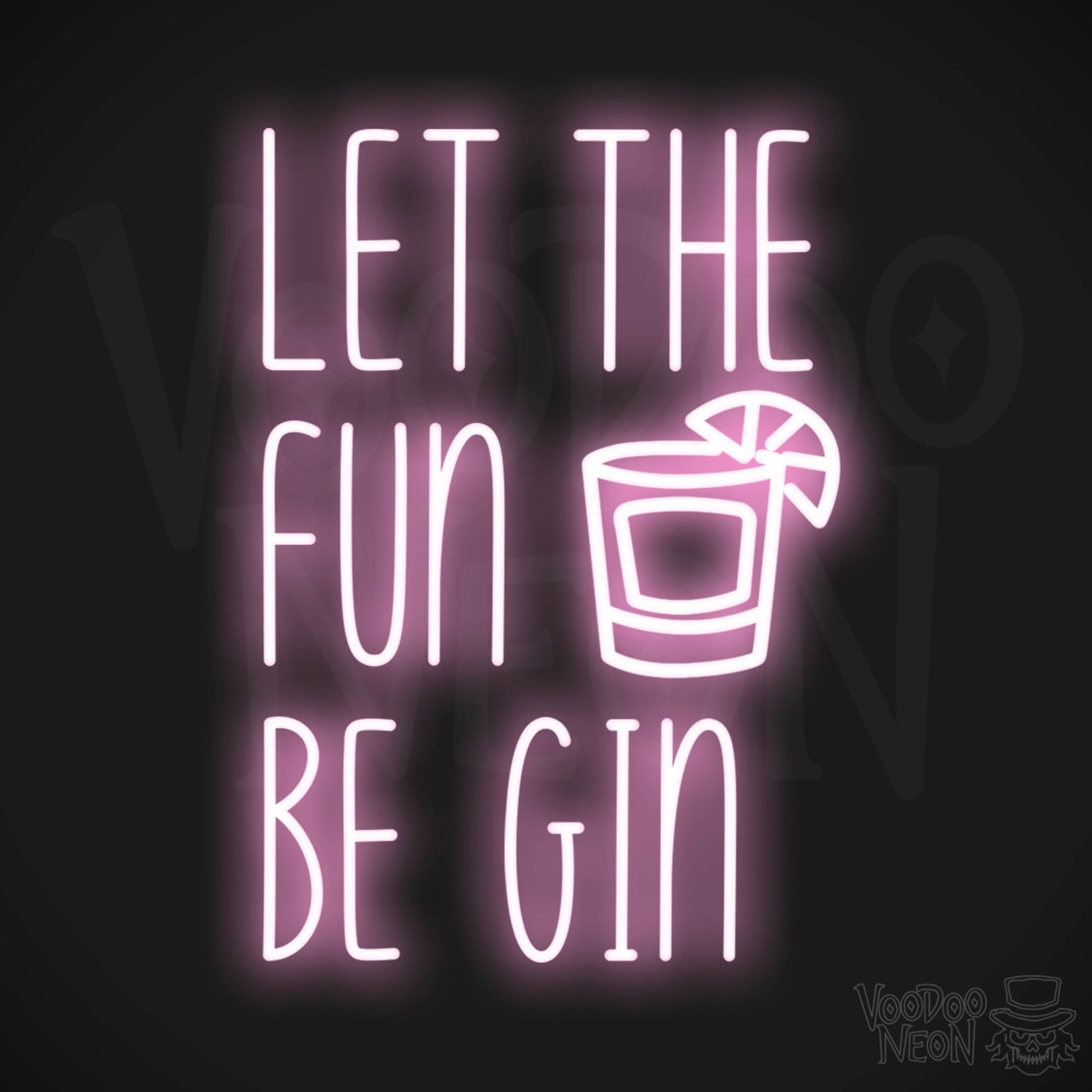 Let The Fun Be Gin LED Neon - Light Pink