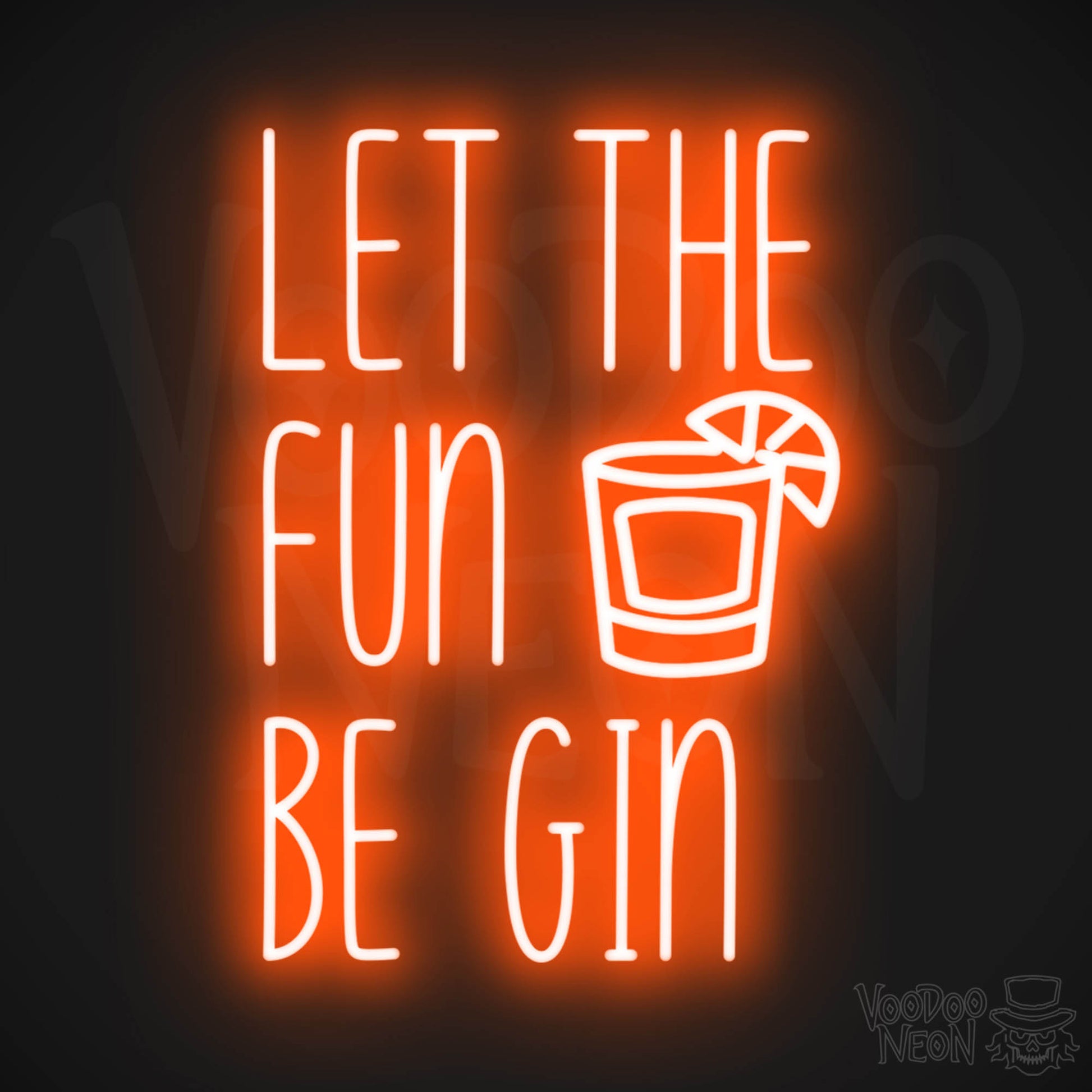 Let The Fun Be Gin LED Neon - Orange