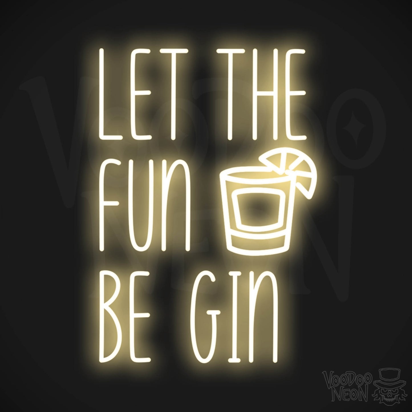 Let The Fun Be Gin LED Neon - Warm White