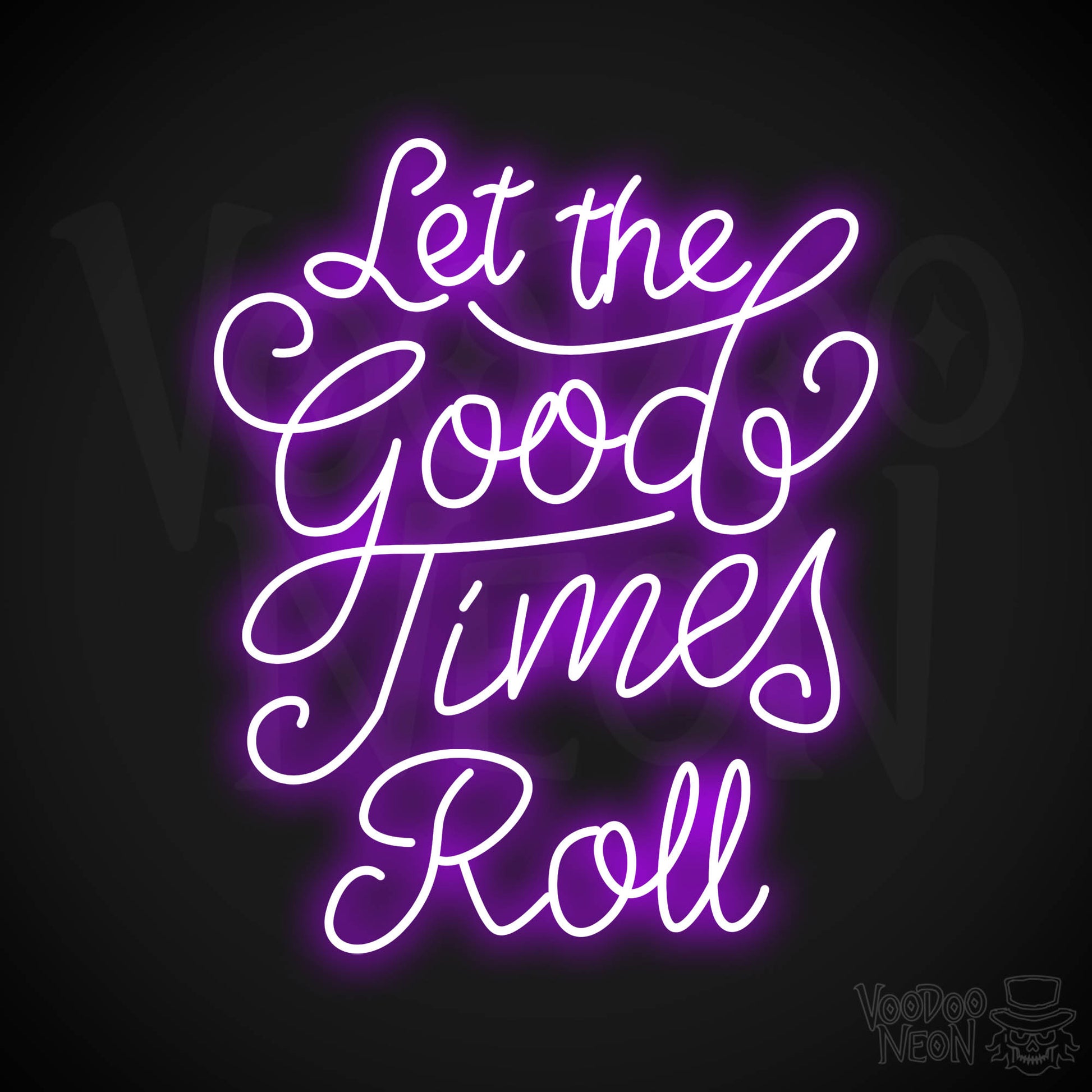 Let The Good Times Roll LED Neon - Purple