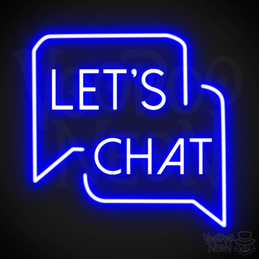 Lets Chat Neon Sign - Neon Lets Chat Sign - Color Dark Blue