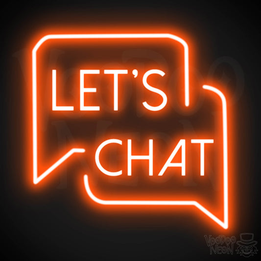 Lets Chat Neon Sign - Neon Lets Chat Sign - Color Orange