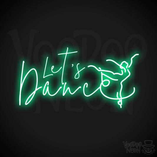 Lets Dance Neon Sign - Neon Lets Dance Sign - Color Green