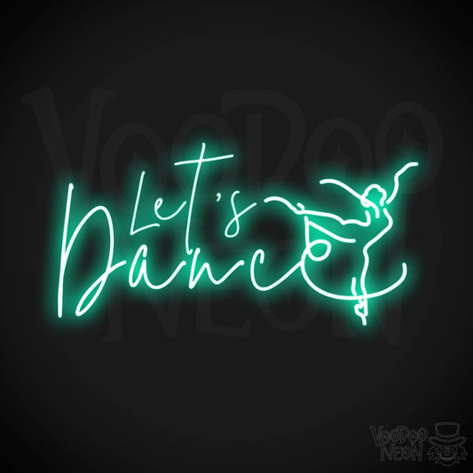Lets Dance Neon Sign - Neon Lets Dance Sign - Color Light Green