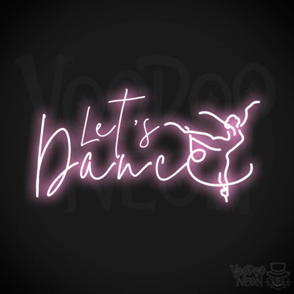 Lets Dance Neon Sign - Neon Lets Dance Sign - Color Light Pink