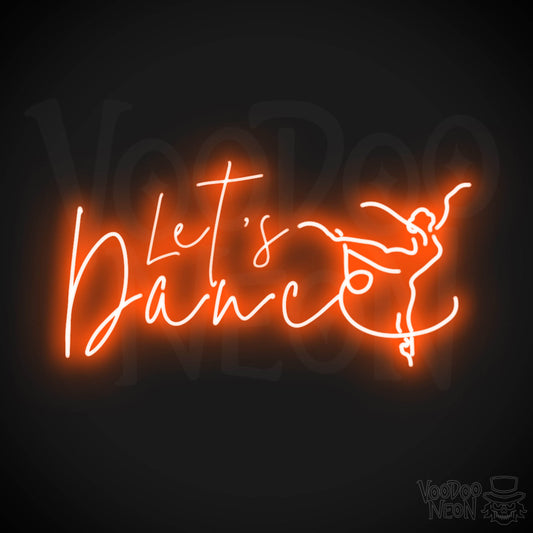 Lets Dance Neon Sign - Neon Lets Dance Sign - Color Orange