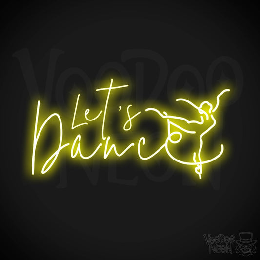 Lets Dance Neon Sign - Neon Lets Dance Sign - Color Yellow