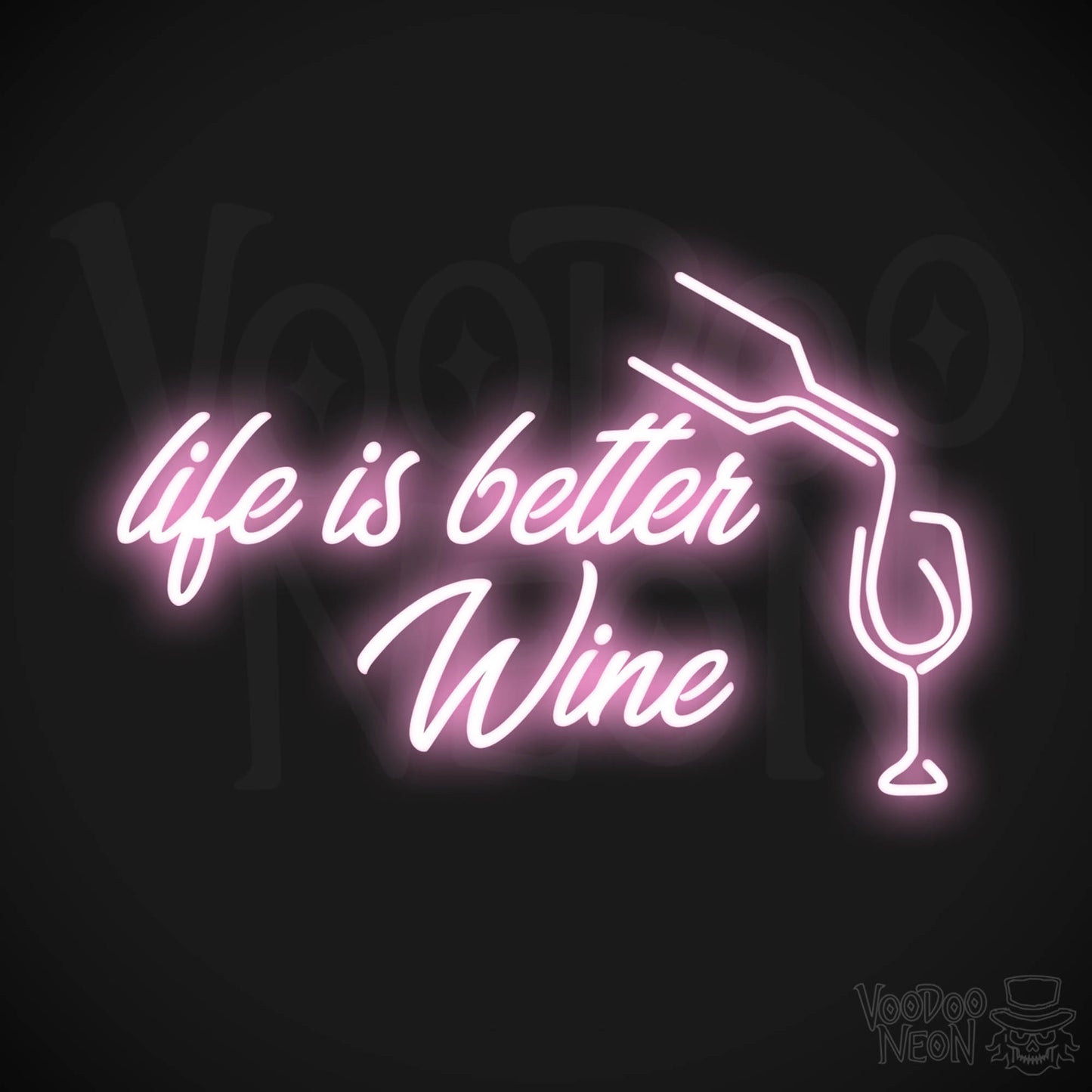 Life Is Better With Wine LED Neon - Light Pink