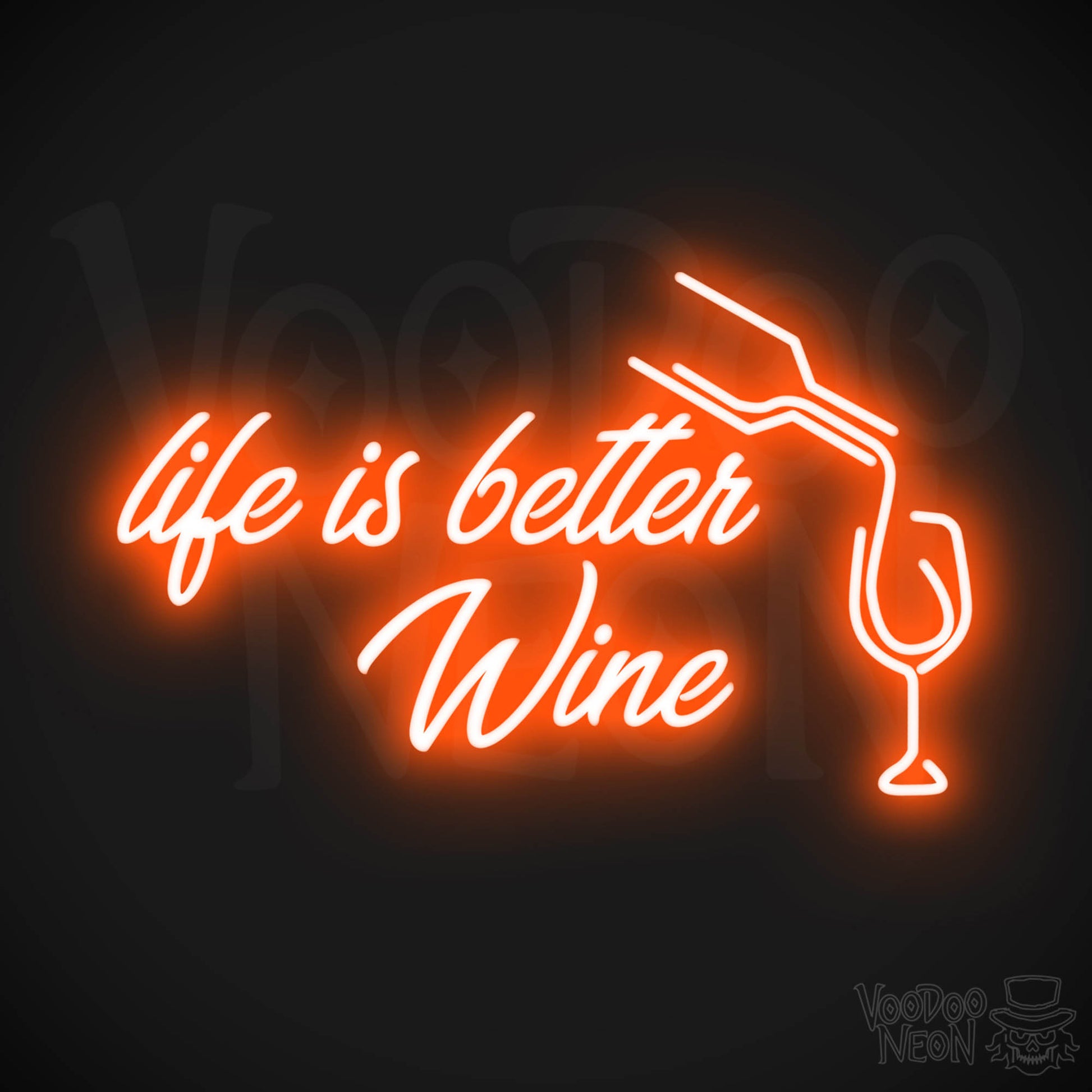 Life Is Better With Wine LED Neon - Orange