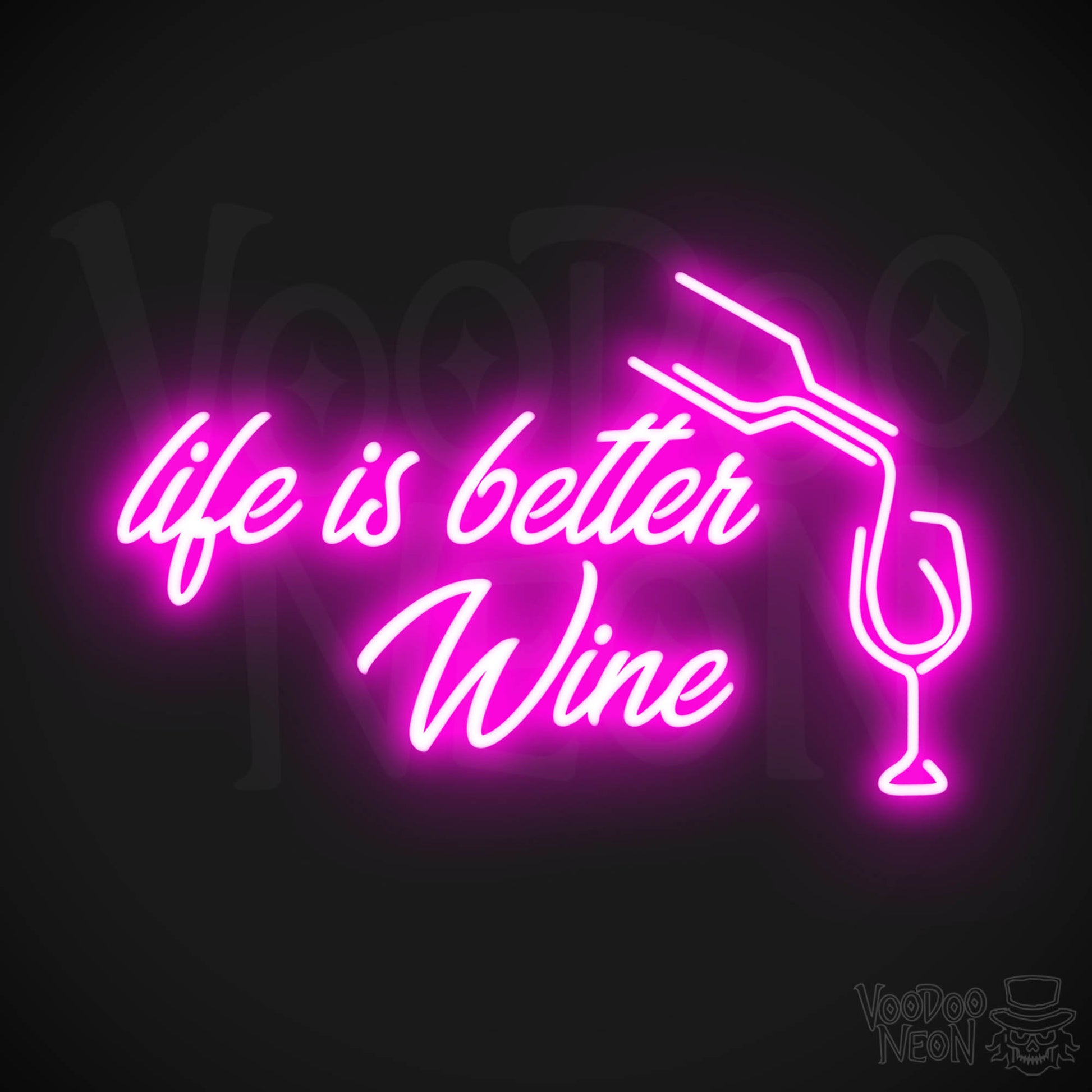 Life Is Better With Wine LED Neon - Pink