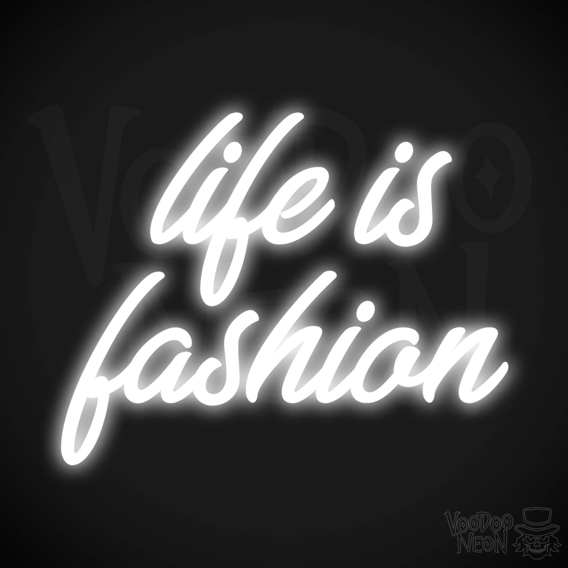 Life Is Fashion LED Neon - White