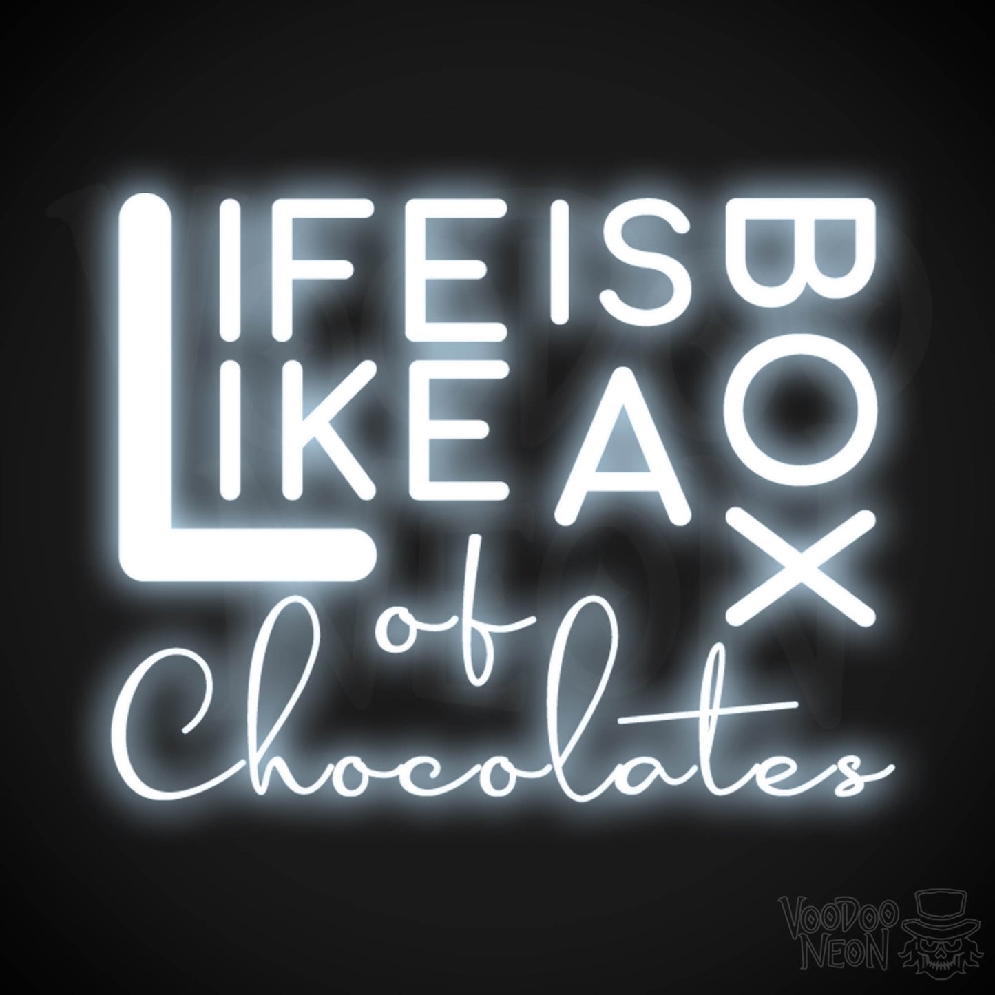 Life Is Like A Box Of Chocolates Neon Sign - Neon Life Is Like A Box Of Chocolates Sign - LED Wall Art - Color Cool White