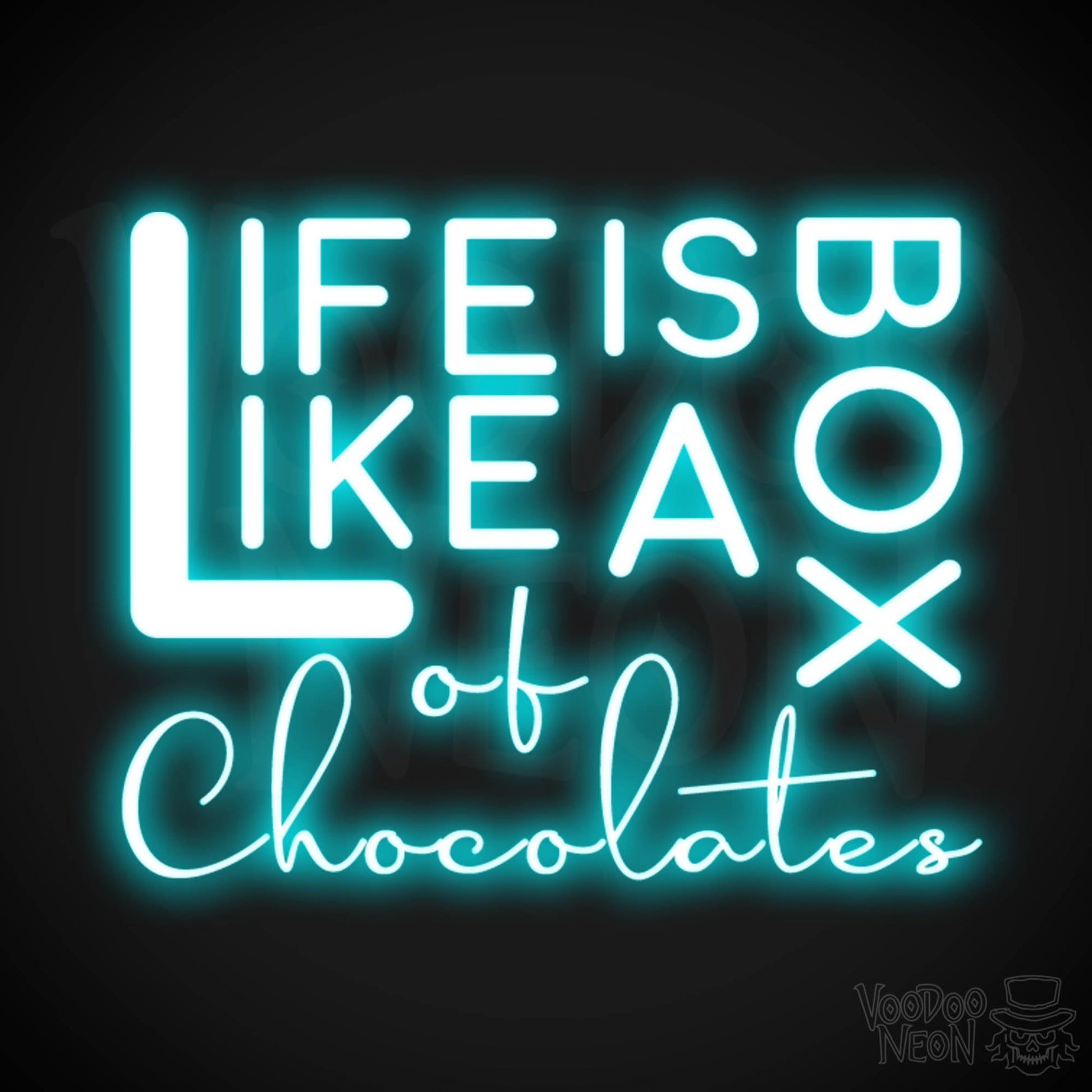 Life Is Like A Box Of Chocolates Neon Sign - Neon Life Is Like A Box Of Chocolates Sign - LED Wall Art - Color Ice Blue