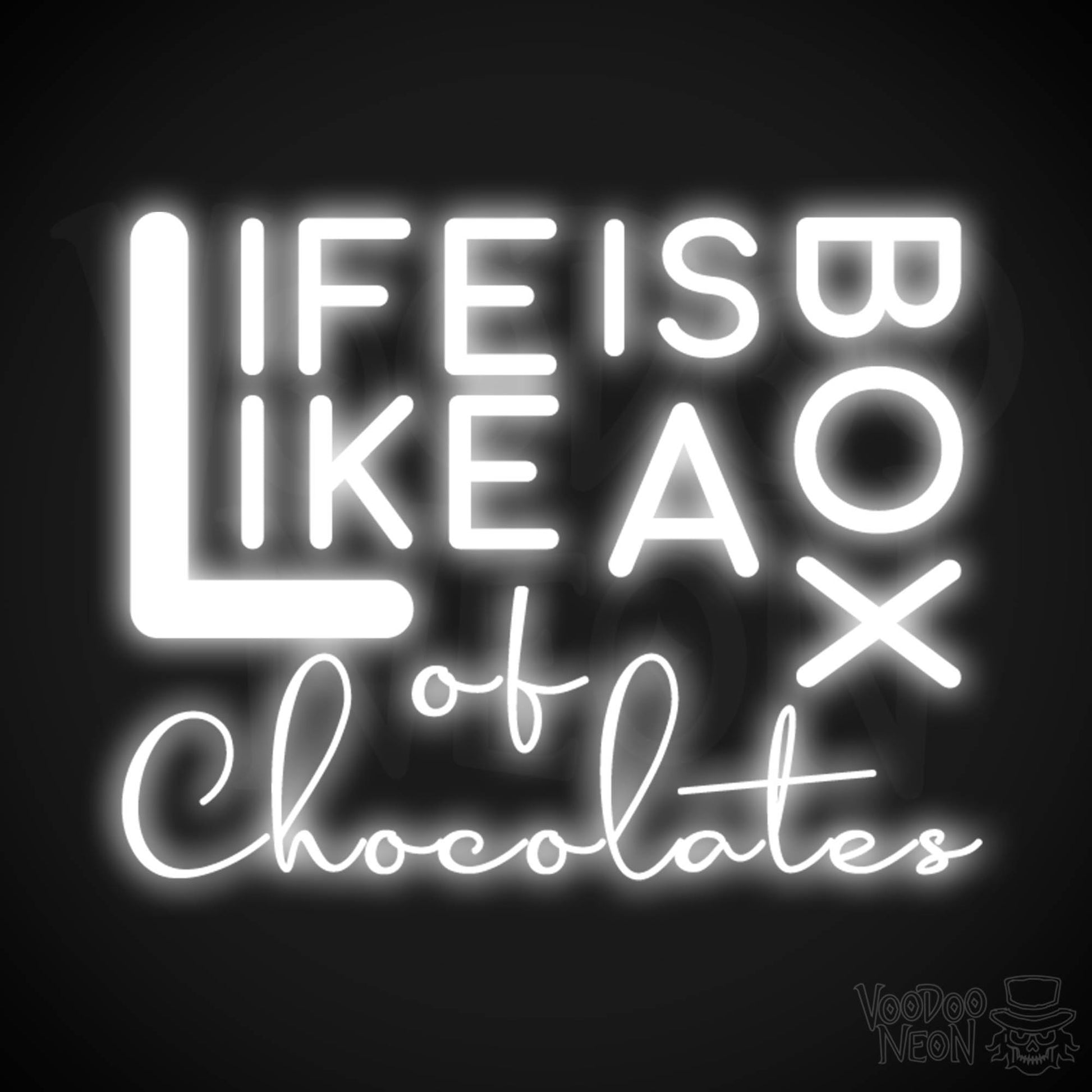 Life Is Like A Box Of Chocolates Neon Sign - Neon Life Is Like A Box Of Chocolates Sign - LED Wall Art - Color White