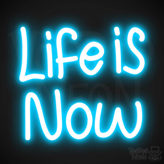 Life Is Now LED Neon - Dark Blue