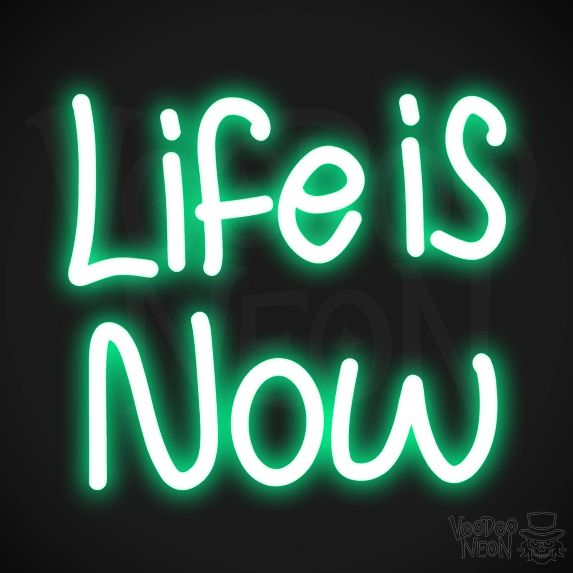 Life Is Now LED Neon - Green