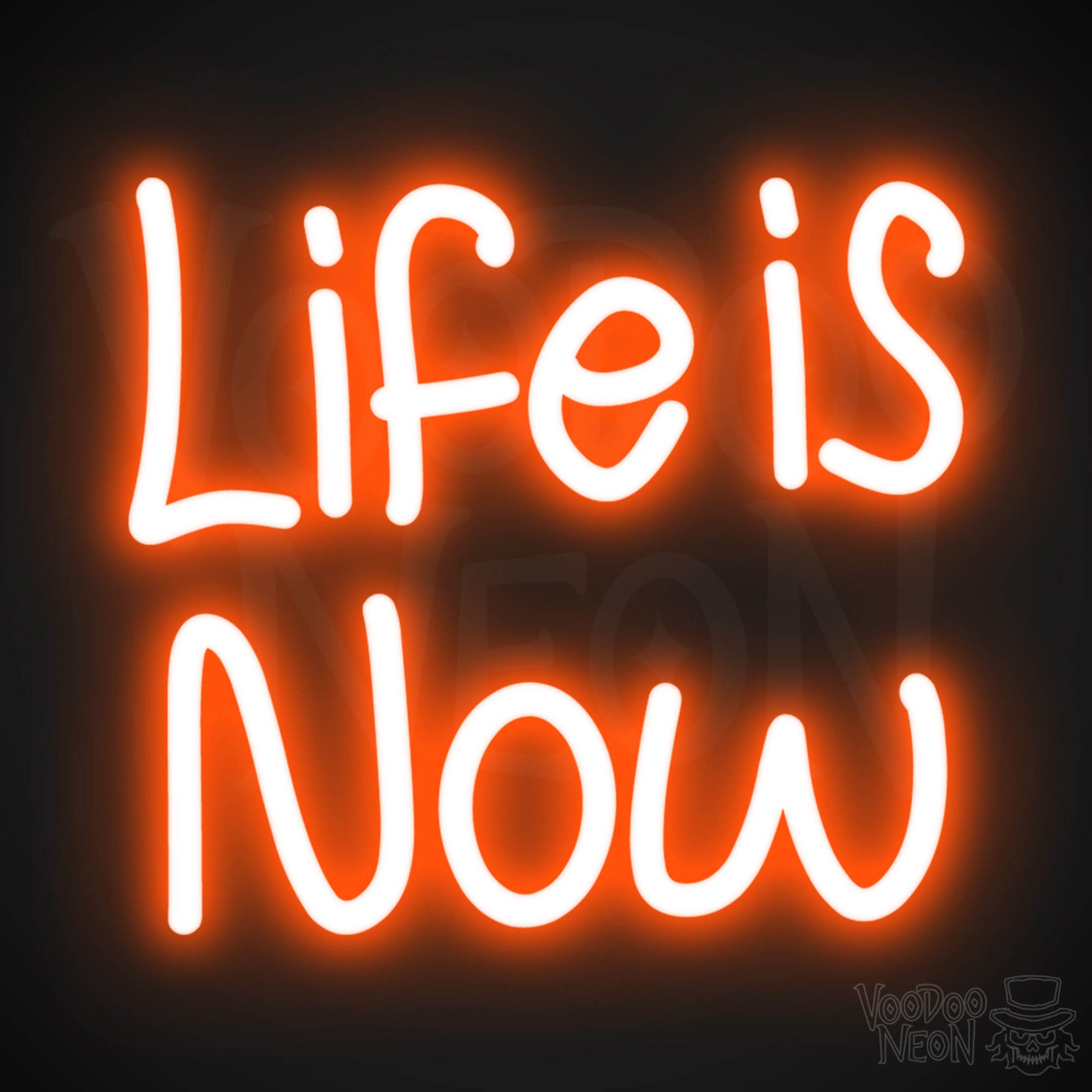 Life Is Now LED Neon - Orange