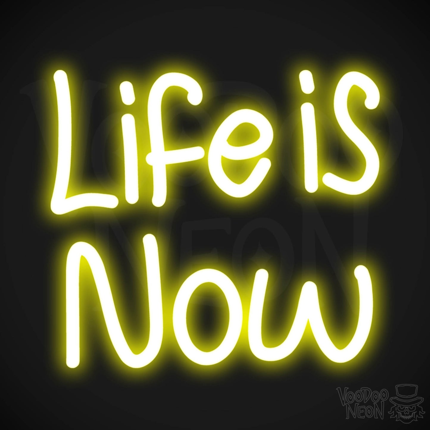 Life Is Now LED Neon - Yellow