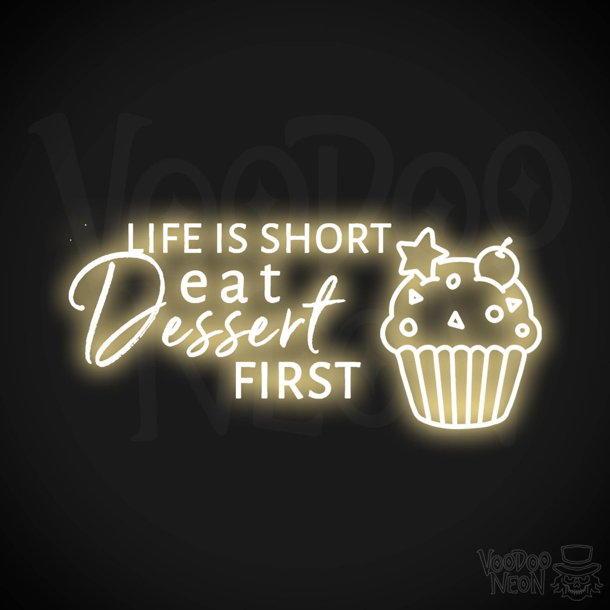 Life Is Short, Eat Dessert First Neon Sign - LED Wall Art - Color Warm White