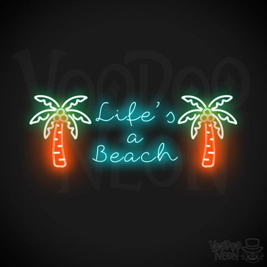 Lifes A Beach Neon Sign - Neon Lifes A Beach Sign - Color Multi-Color