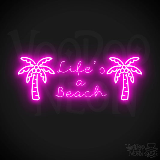 Lifes A Beach Neon Sign - Neon Lifes A Beach Sign - Color Pink