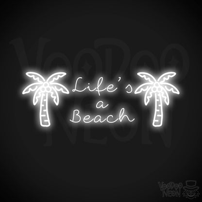 Lifes A Beach Neon Sign - Neon Lifes A Beach Sign - Color White