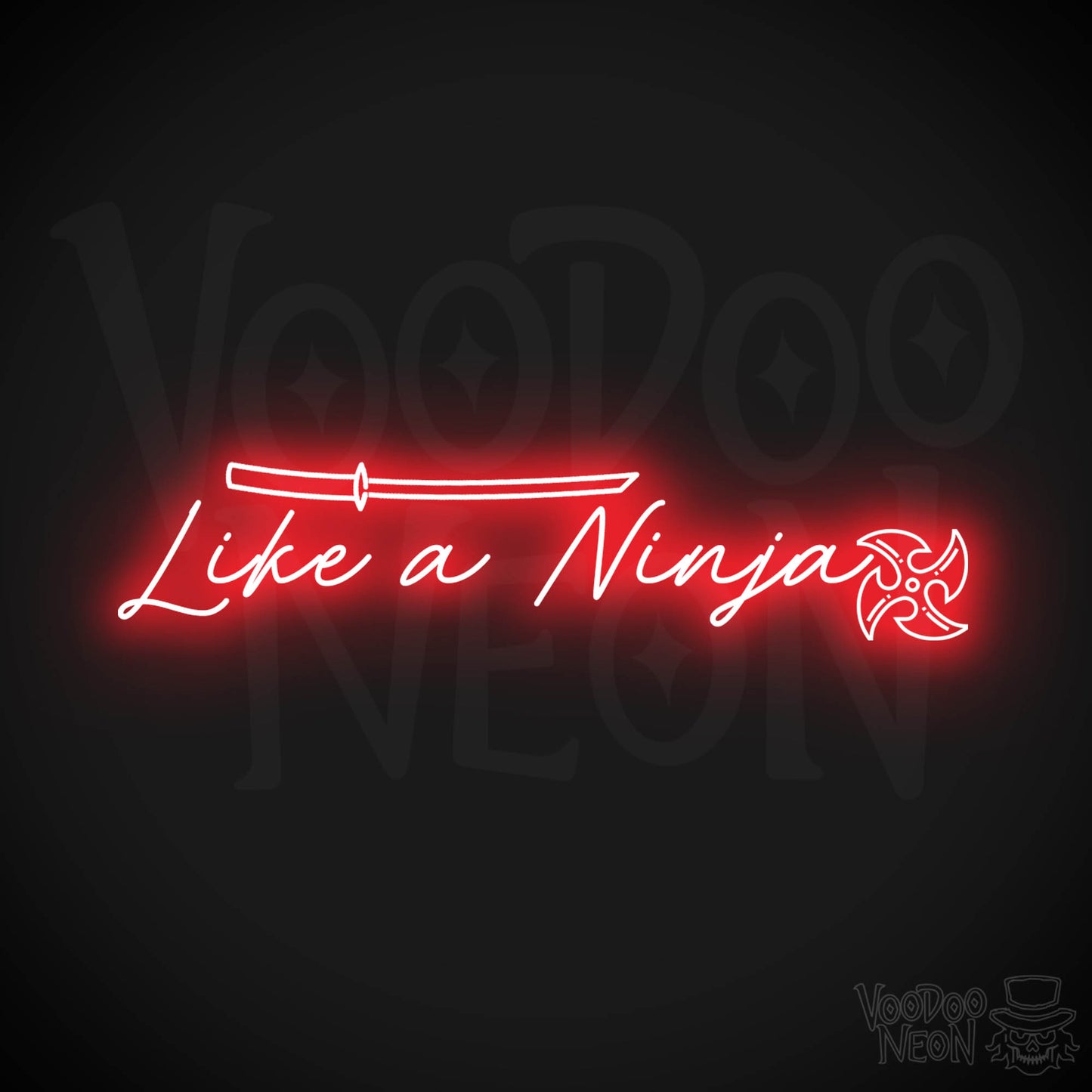 Like A Ninja Neon Sign - Like A Ninja Sign - Wall Art - Color Red