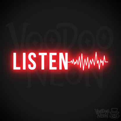 Listen Neon Sign - Neon Listen Sign - Color Red