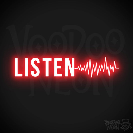 Listen Neon Sign - Neon Listen Sign - Color Red