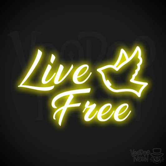 Live Free Neon Sign - Neon Live Free Sign - LED Lights - Color Yellow