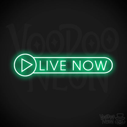 Live Now Neon Sign - Neon Live Now Sign - Podcast Sign - Color Green
