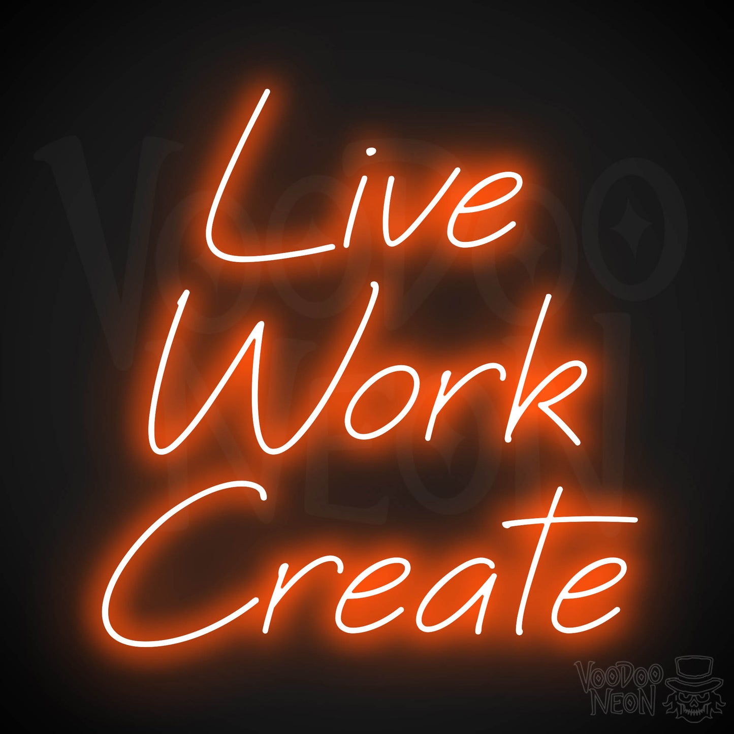 Live Work Create Neon Sign - Orange