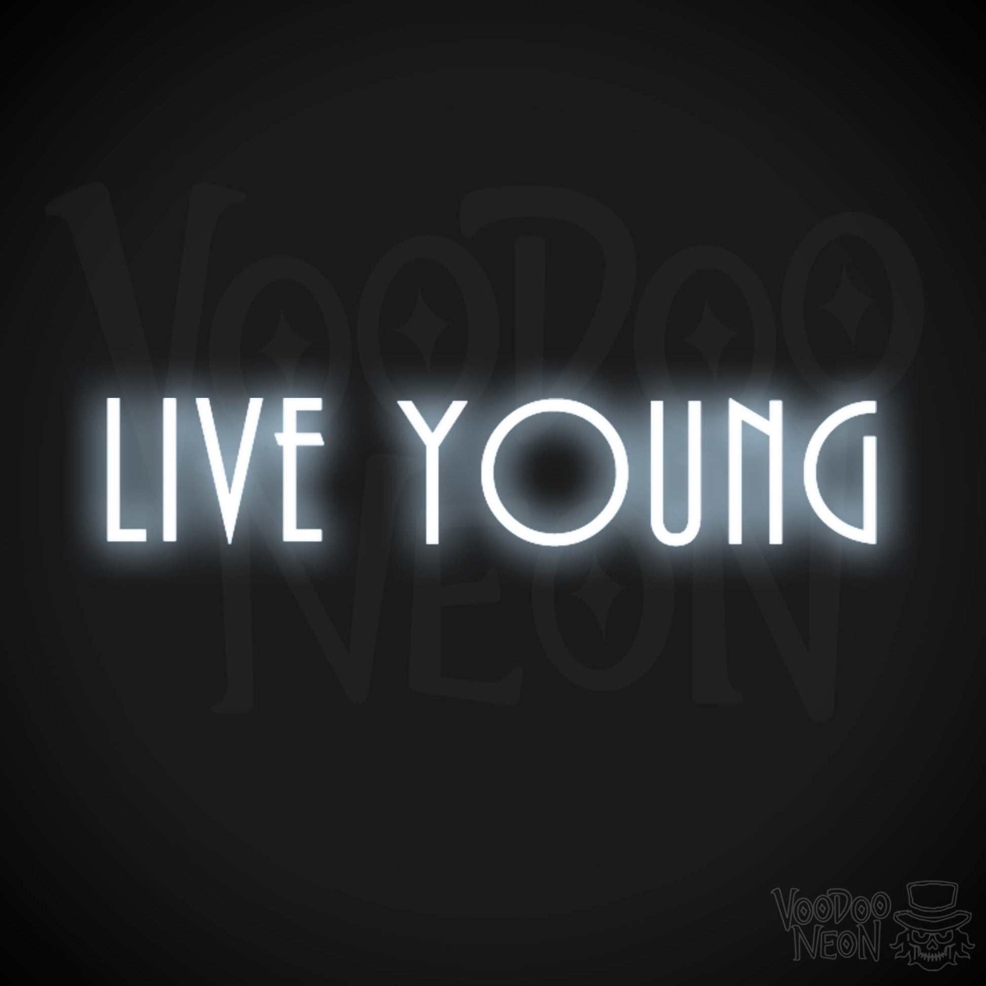Live Young Neon Sign - Neon Live Young Sign - Color Cool White