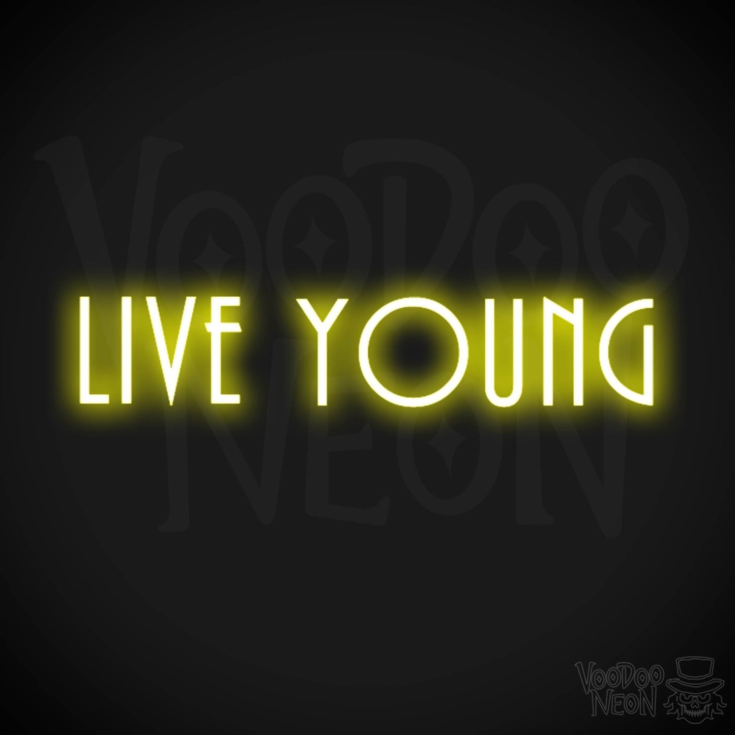 Live Young Neon Sign - Neon Live Young Sign - Color Yellow
