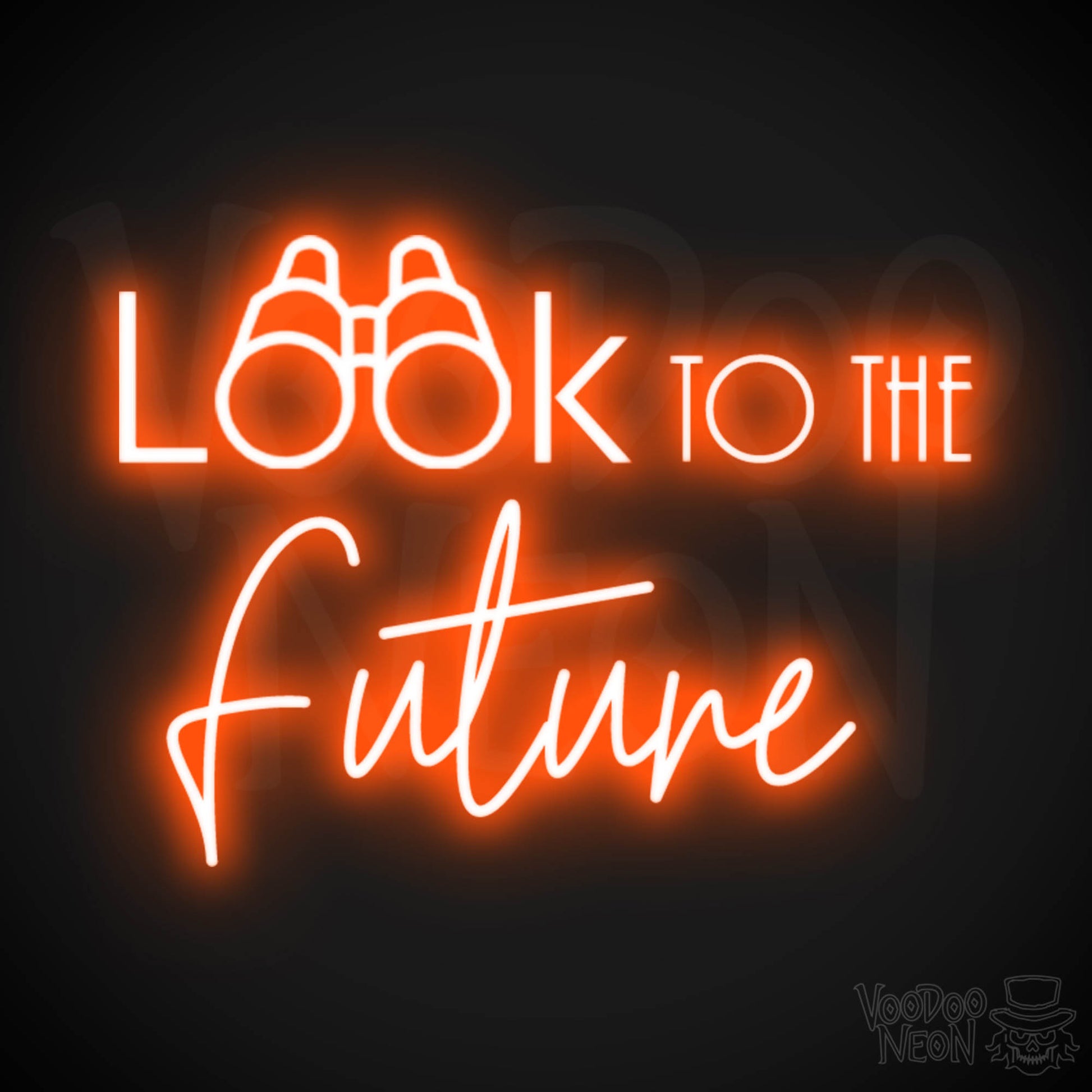 Look To The Future Neon Sign - Neon Look To The Future Sign - Color Orange