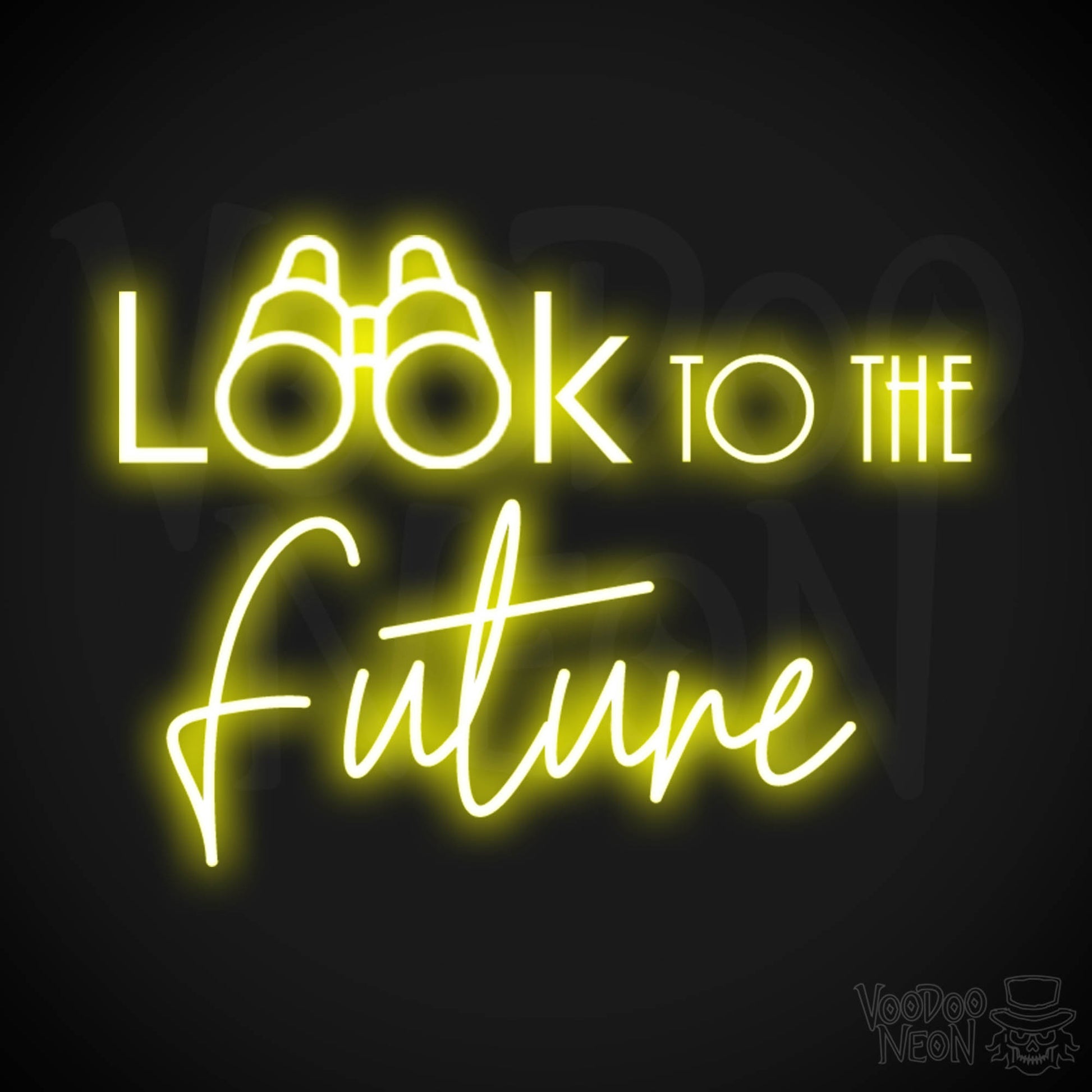 Look To The Future Neon Sign - Neon Look To The Future Sign - Color Yellow