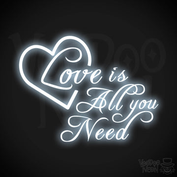 Love Is All You Need Neon Sign - Neon Love Is All You Need Sign - LED Light Up Wedding - Color Cool White