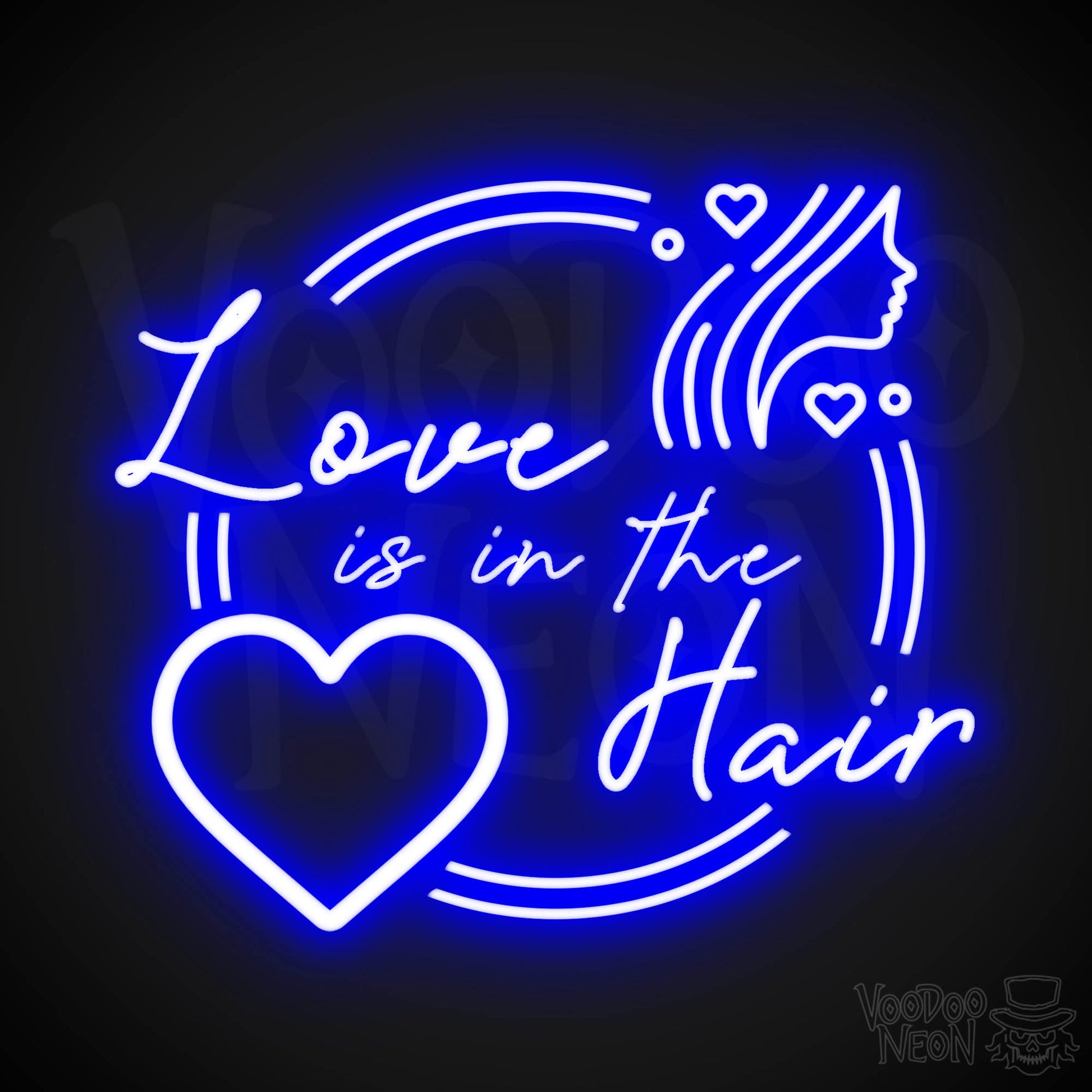 Love is in the Hair Neon Sign - Neon Love Is In The Hair Sign - Hair Salon Signs - Color Dark Blue