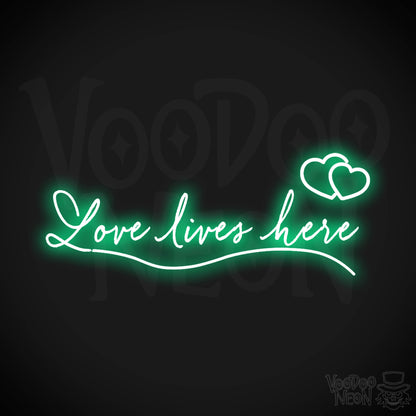 Love Lives Here Neon Sign - Neon Love Lives Here Sign - LED Lights - Color Green