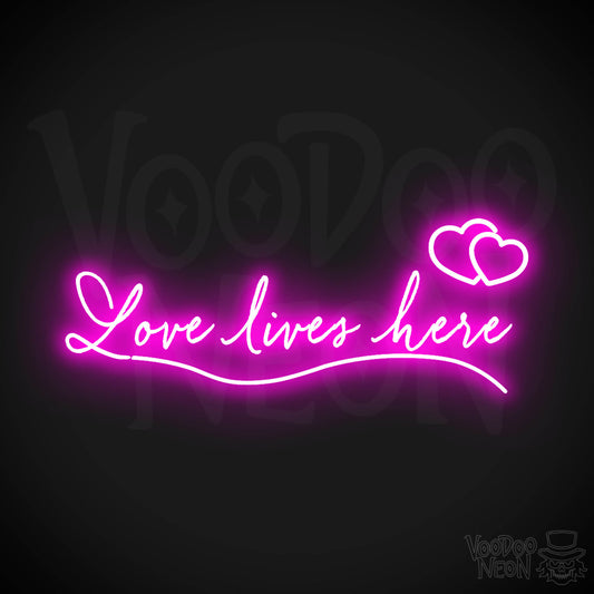 Love Lives Here Neon Sign - Neon Love Lives Here Sign - LED Lights - Color Pink